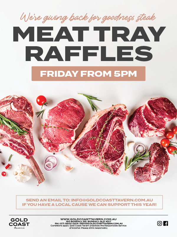 Friday Meat Tray Raffles - Gold Coast Tavern